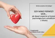 Gdy minie pierwszy szok — jak dawać wsparcie w kryzysie psychologicznym uchodźcom z Ukrainy
